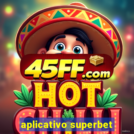 aplicativo superbet